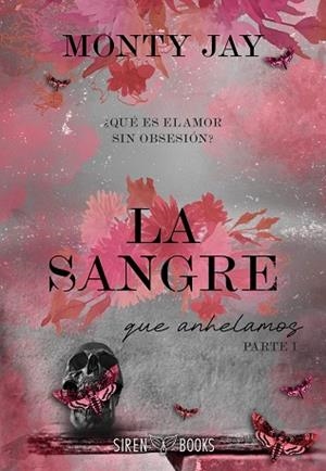 LA SANGRE QUE ANHELAMOS: PARTE UNO (HOLLOW BOYS 3) | 9791387864347 | JAY, MONTY