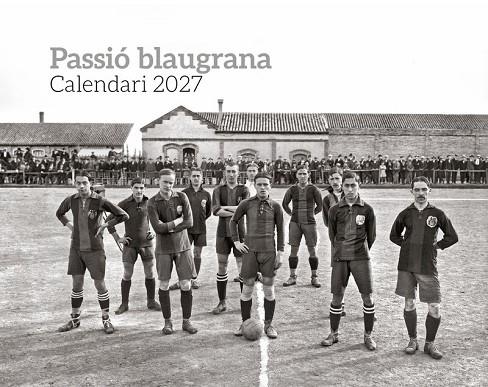 CALENDARI 2027 PASSIO BLAUGRANA | 8415001051395