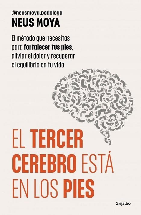 EL TERCER CEREBRO ESTÁ EN LOS PIES | 9788425373893 | MOYA, NEUS