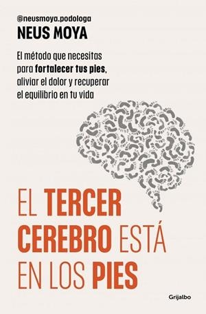 EL TERCER CEREBRO ESTÁ EN LOS PIES | 9788425373893 | MOYA, NEUS