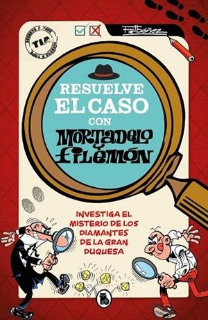 RESUELVE EL CASO CON MORTADELO Y FILEMÓN | 9788402431578 | IBAÑEZ, FRANCISCO