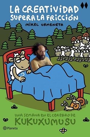 CREATIVIDAD SUPERA LA FRICCIÓN, LA | 9788408121466 | MIKEL URMENETA