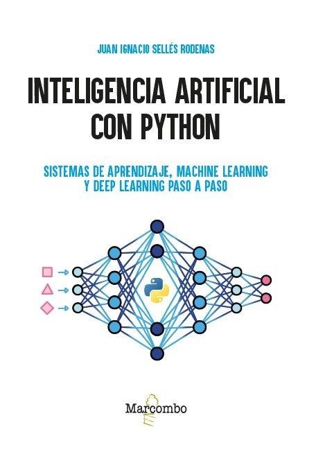 INTELIGENCIA ARTIFICIAL CON PYTHON | 9788426742803 | SELLÉS RODENAS, JUAN IGNACIO