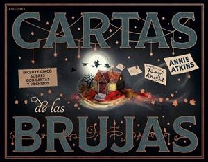 CARTAS DE LAS BRUJAS | 9788414073407 | ATKINS, ANNIE
