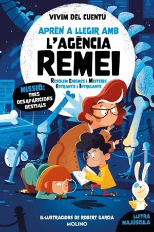 MISSIÓ: TRES DESAPARICIONS BESTIALS (APRÈN A LLEGIR AMB L'AGÈNCIA REMEI 7) | 9788427257436 | VIVIM DEL CUENTU