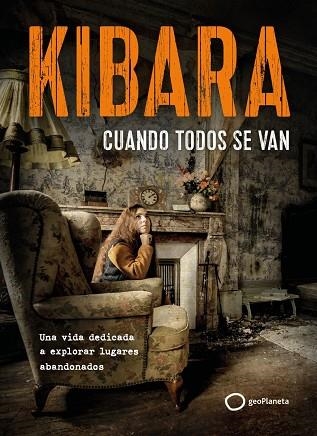 CUANDO TODOS SE VAN | 9788408326731 | KIBARA, KIBARA