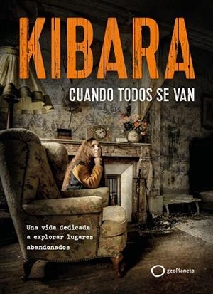 CUANDO TODOS SE VAN | 9788408326731 | KIBARA, KIBARA
