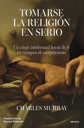 TOMARSE LA RELIGIÓN EN SERIO | 9788423441037 | MURRAY, CHARLES MURRAY