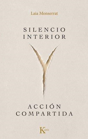 SILENCIO INTERIOR Y ACCIÓN COMPARTIDA | 9788411214872 | MONSERRAT SANJUÁN, LAIA