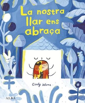 LA NOSTRA LLAR ENS ABRAÇA | 9788411783071 | WUME, CINDY