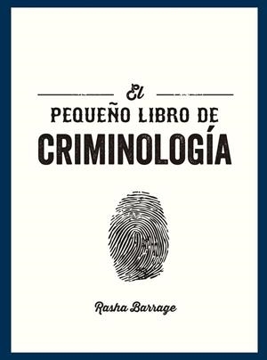 PEQUEÑO LIBRO DE CRIMINOLOGÍA | 9791388177057 | BARRAGE, RASHA