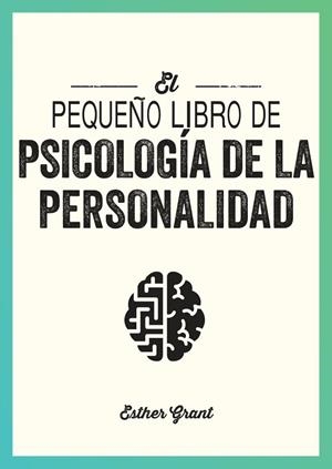 PEQUEÑO LIBRO DE PSICOLOGÍA DE LA PERSONALIDAD | 9791388177064 | GRANT, ESTHER