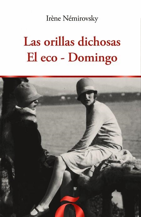 LAS ORILLAS DICHOSAS - EL ECO - DOMINGO | 9791399285031 | NEMIROVSKY, IRENE
