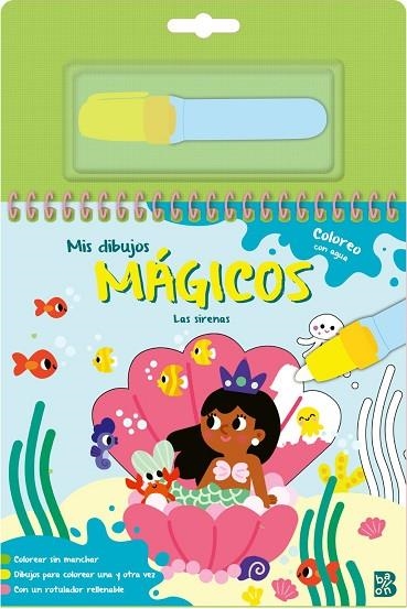 MIS DIBUJOS MÁGICOS - COLOREO CON AGUA - LAS SIRENAS | 9789403247885 | BALLON