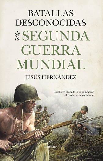 BATALLAS DESCONOCIDAS DE LA SEGUNDA GUERRA MUNDIAL | 9791370204686 | HERNANDEZ, JESUS