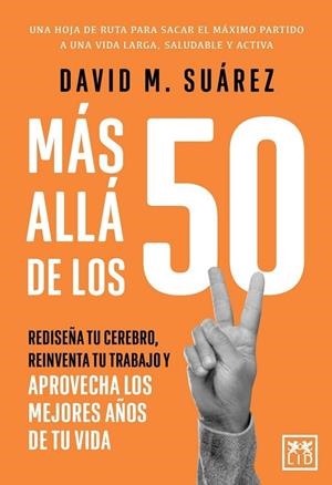 MÁS ALLÁ DE LOS 50 | 9791388130298 | DAVID M. SUÁREZ
