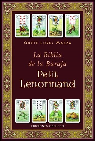 LA BIBLIA DE LA BARAJA PETIT LENORMAND | 9788411723718 | LOPES MAZZA, ODETE