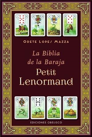 LA BIBLIA DE LA BARAJA PETIT LENORMAND | 9788411723718 | LOPES MAZZA, ODETE