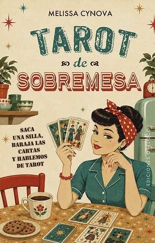 TAROT DE SOBREMESA | 9788411724296 | CYNOVA, MELISSA CYNOVA