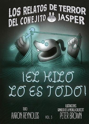 ¡EL HILO LO ES TODO! | 9788491459705 | REYNOLDS, AARON / BROWN, PETER