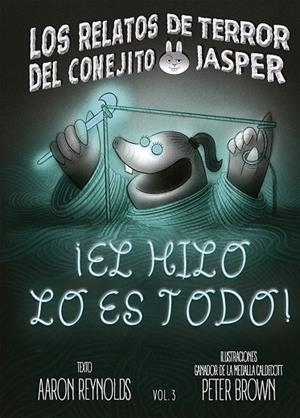 ¡EL HILO LO ES TODO! | 9788491459705 | REYNOLDS, AARON / BROWN, PETER