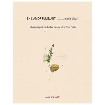 EN L'AMOR FUMEJANT | 9788481281002 | OLEART, MARIA