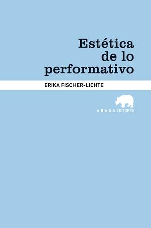 ESTETICA DE LO PERFORMATIVO | 9788415289180 | FISCHER-LICHTE, ERIKA