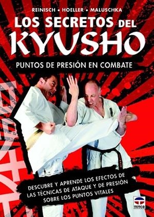 SECRETOS DEL KYUSHO, LOS | 9788479029616 | REINISCH, STEFAN / HOELLER, JUERGEN / MALUSCHKA, AXEL