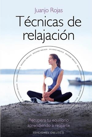 TÉCNICAS DE RELAJACIÓN | 9788415968061 | ROJAS ARROYO, JUAN JOSE