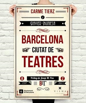 BARCELONA CIUTAT DE TEATRES | 9788483307502 | MUNIESA, XAVIER / TIERZ, CARME