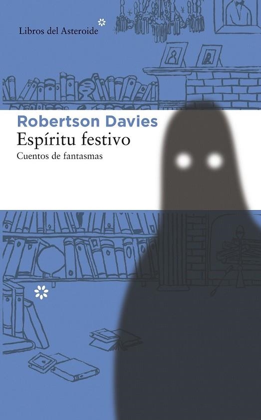 ESPÍRITU FESTIVO CUENTOS DE FANTASMAS | 9788415625629 | DAVIES, ROBERTSON