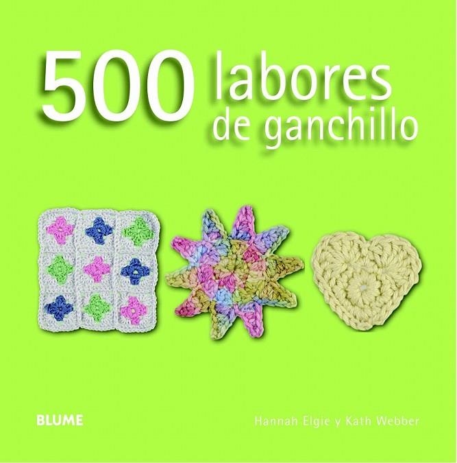 500 LABORES DE GANCHILLO | 9788415317593 | ELGIE, HANNAH / WEBBER, KATH