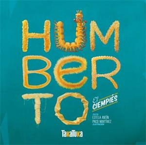 HUMBERTO EL CIEMPIES | 9788492696994 | ANTIN, ESTELA / MARTINEZ, PACO
