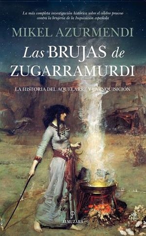 BRUJAS DE ZUGARRAMURDI, LAS | 9788415828815 | AZURMENDI, MIGUEL MARIA