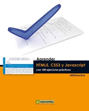 APRENDER HTML5, CSS3 Y JAVASCRIPTCON 100 EJERCICIOS | 9788426720863 | MEDIAACTIVE