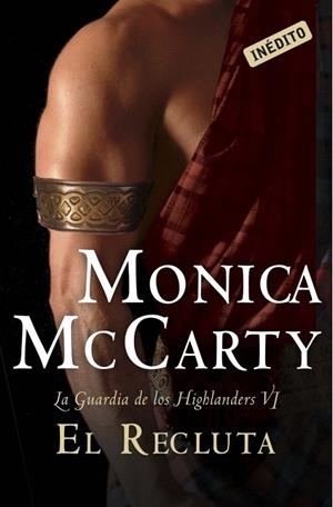 RECLUTA, EL (LA GUARDIA DE LOS HIGHLANDERS VI) | 9788490326404 | MCCARTY, MONICA