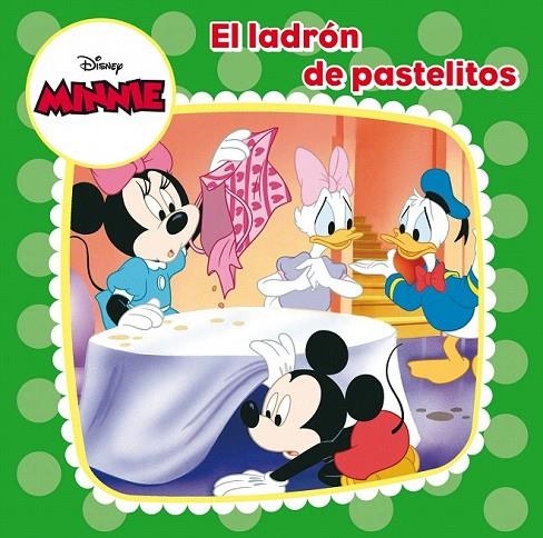 MINNIE. EL LADRON DE PASTELITOS | 9788499515380 | DISNEY