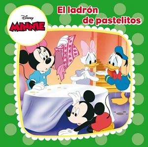 MINNIE. EL LADRON DE PASTELITOS | 9788499515380 | DISNEY