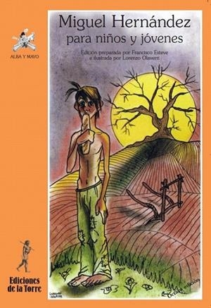 MIGUEL HERNÁNDEZ PARA NIÑOS Y JÓVENES | 9788479604417 | HERNÁNDEZ, MIGUEL