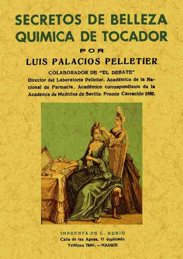 SECRETOS DE BELLEZA QUIMICA DE TOCADOR | 9788497610957 | PALACIOS PELLETIER, LUIS