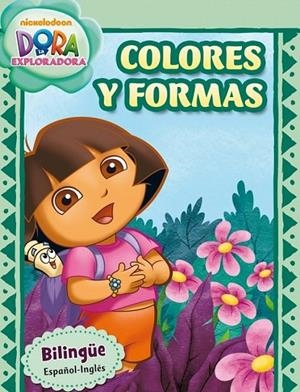 DORA LA EXPLORADORA. COLORES Y FORMAS | 9788401906695 | NICKELODEON