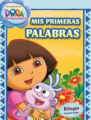 DORA LA EXPLORADORA. MIS PRIMERAS PALABRAS | 9788401906701 | NICKELODEON
