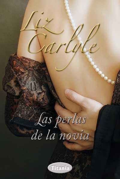 PERLAS DE LA NOVIA, LAS | 9788492916511 | CARLYLE, LIZ