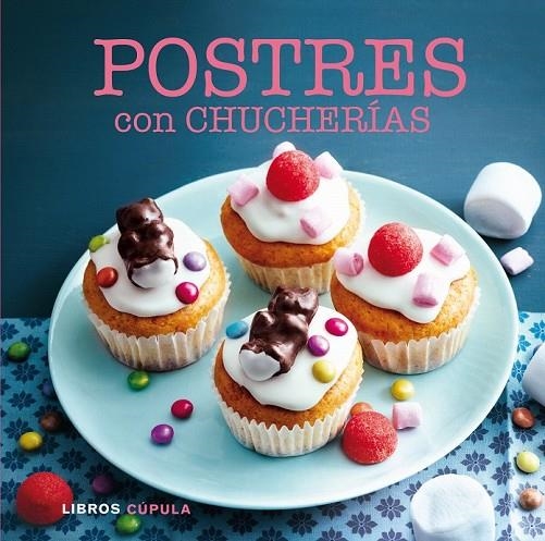 POSTRES CON CHUCHERIAS | 9788448017033 | VVAA