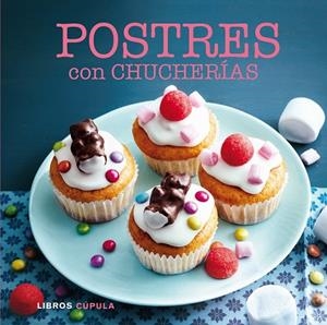 POSTRES CON CHUCHERIAS | 9788448017033 | VVAA