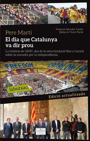 DIA QUE CATALUNYA VA DIR PROU, EL | 9788499307879 | PERE MARTÍ COLOM