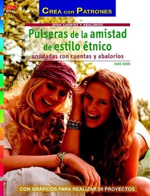 PULSERAS DE LA AMISTAD DE ESTILO ÉTNICO | 9788498743630 | EDER, ELKE