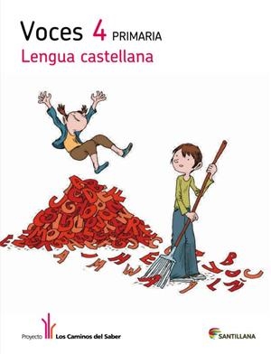 LENGUA CASTELLANA 4 VOCES CAMINOS SABER | 9788468011349