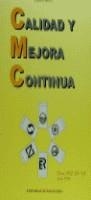 CALIDAD Y MEJORA CONTINUA NORMAS UNE | 9788470632143 | DOMINGO ACINAS, JOSÉ DE/ARRANZ, ALBERTO