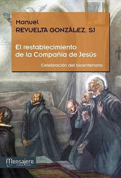 RESTABLECIMIENTO DE LA COMPAÑIA DE JESUS, EL | 9788427135482 | REVUELTA GONZALEZ, MANUEL